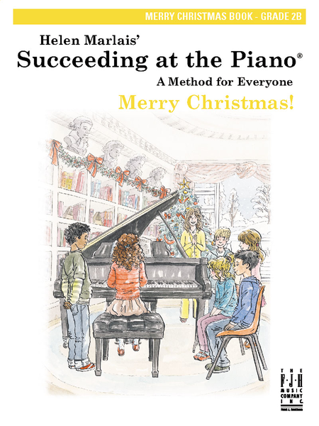 Succeeding at the Piano(r) Merry Christmas Book, Grade 2B