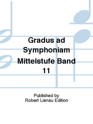 Gradus ad Symphoniam Mittelstufe Band 11