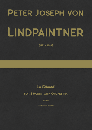 Lindpaintner - La Chasse, Op.60 for 2 Horns with Orchestra