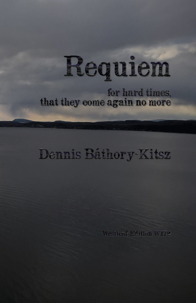 Requiem: For Hard Times, That They Come Again No More