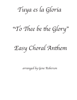 Book cover for Tuya es la Gloria "To God Be the Glory" Spanish Choral