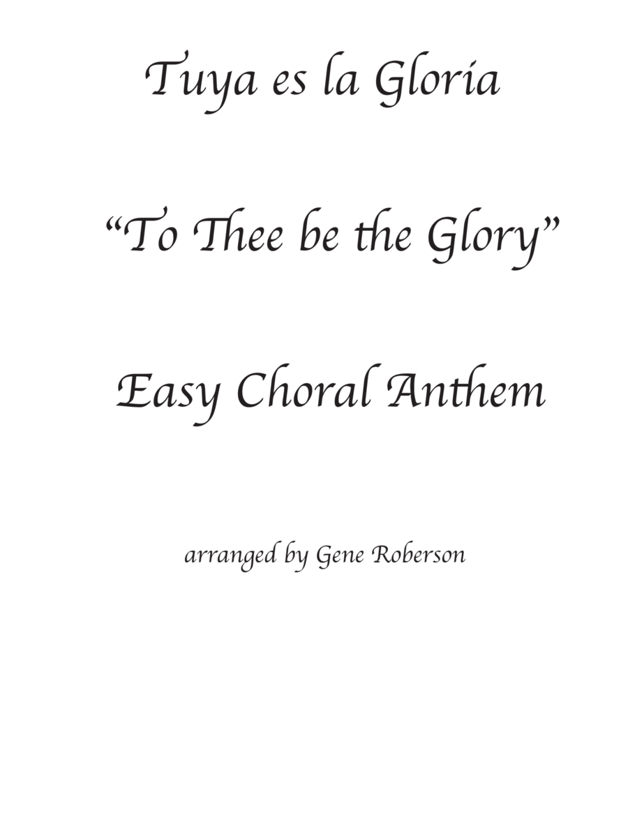 Tuya es la Gloria "To God Be the Glory" Spanish Choral