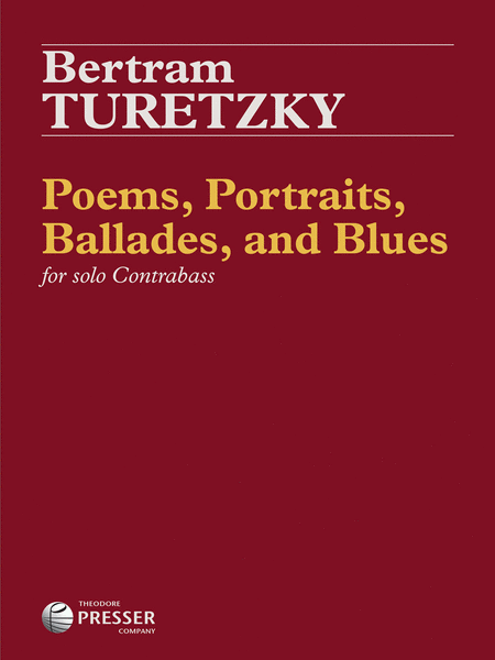 Bertram Turetzky: Poems, Portraits, Ballades, and Blues
