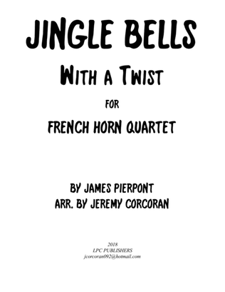Book cover for Jingle Bells with a Twist for French Horn Quartet