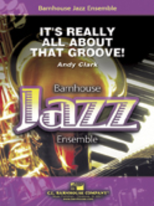 Book cover for It's Really All About That Groove!
