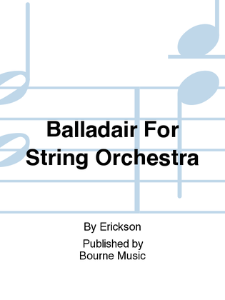 Balladair For String Orchestra