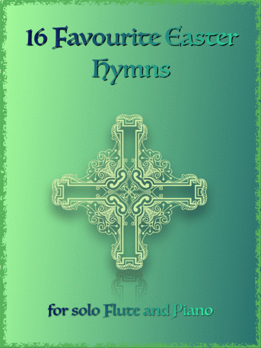 16 Favourite Easter Hymns for Solo Flute and Piano Flute Solo scores gallery preview page 1