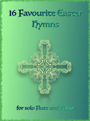 Book cover for 16 Favourite Easter Hymns for Solo Flute and Piano