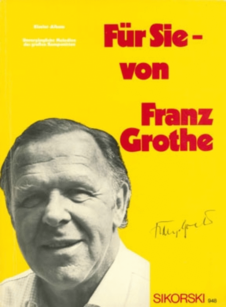 Fur Sie - Von Franz Grothe -unverg Ngliche Melodien Des GroÂ•en Komponisten-