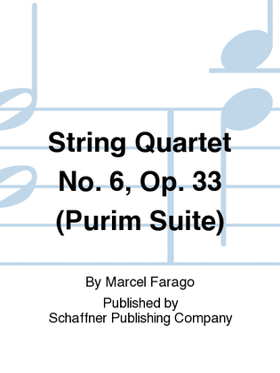 String Quartet No. 6, Op. 33 (Purim Suite)