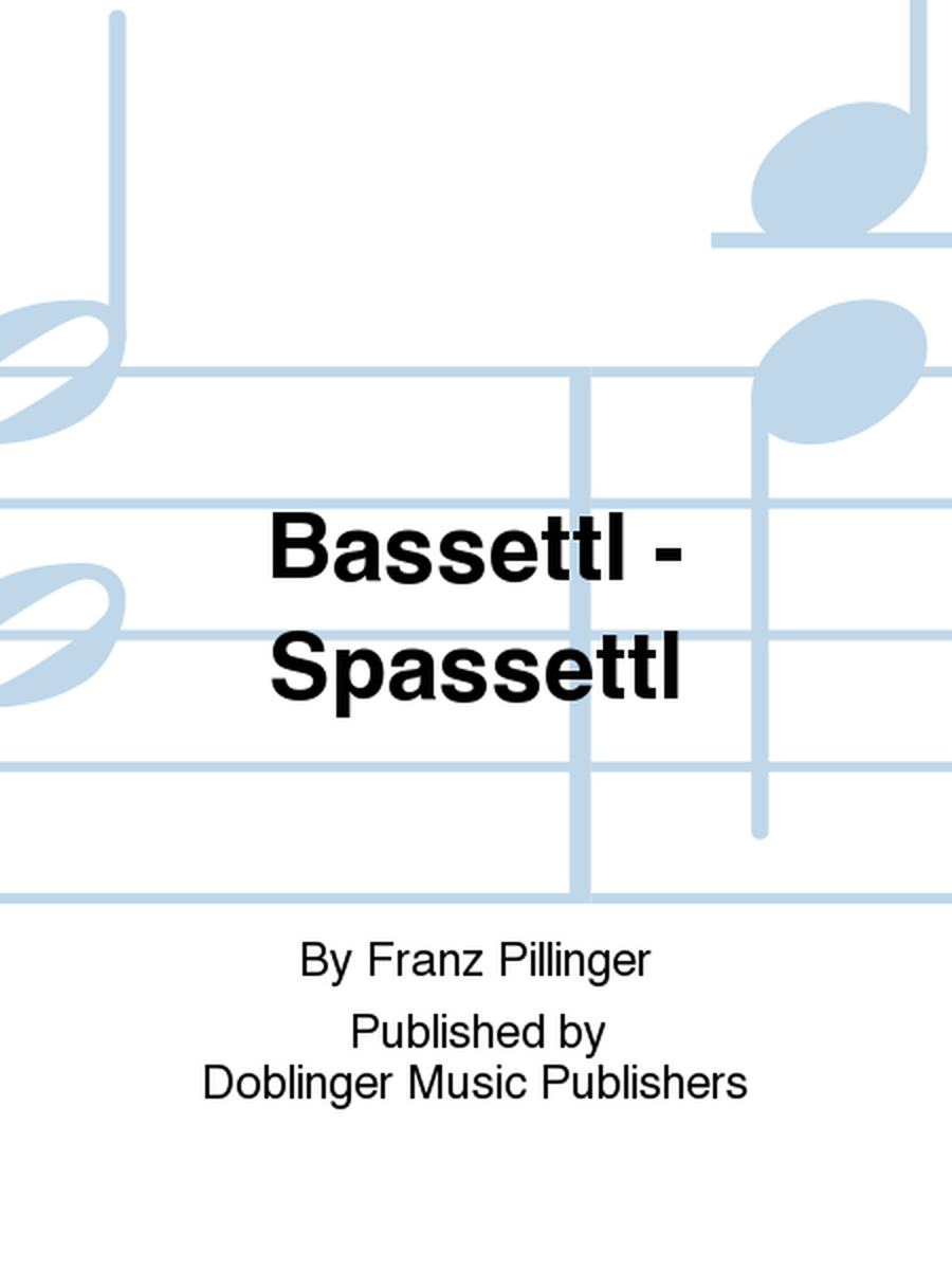 Bassettl - Spassettl