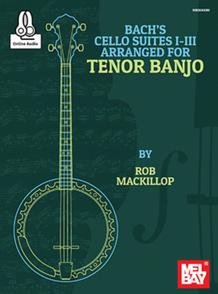 Book cover for Bach's Cello Suites I-III Arranged for Tenor Banjo