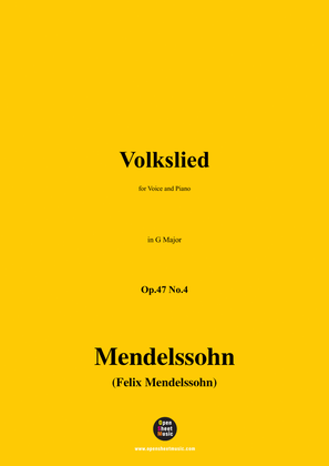 F. Mendelssohn-Volkslied,Op.47 No.4,in G Major