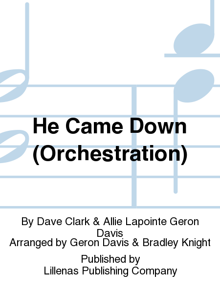 He Came Down (Orchestration)