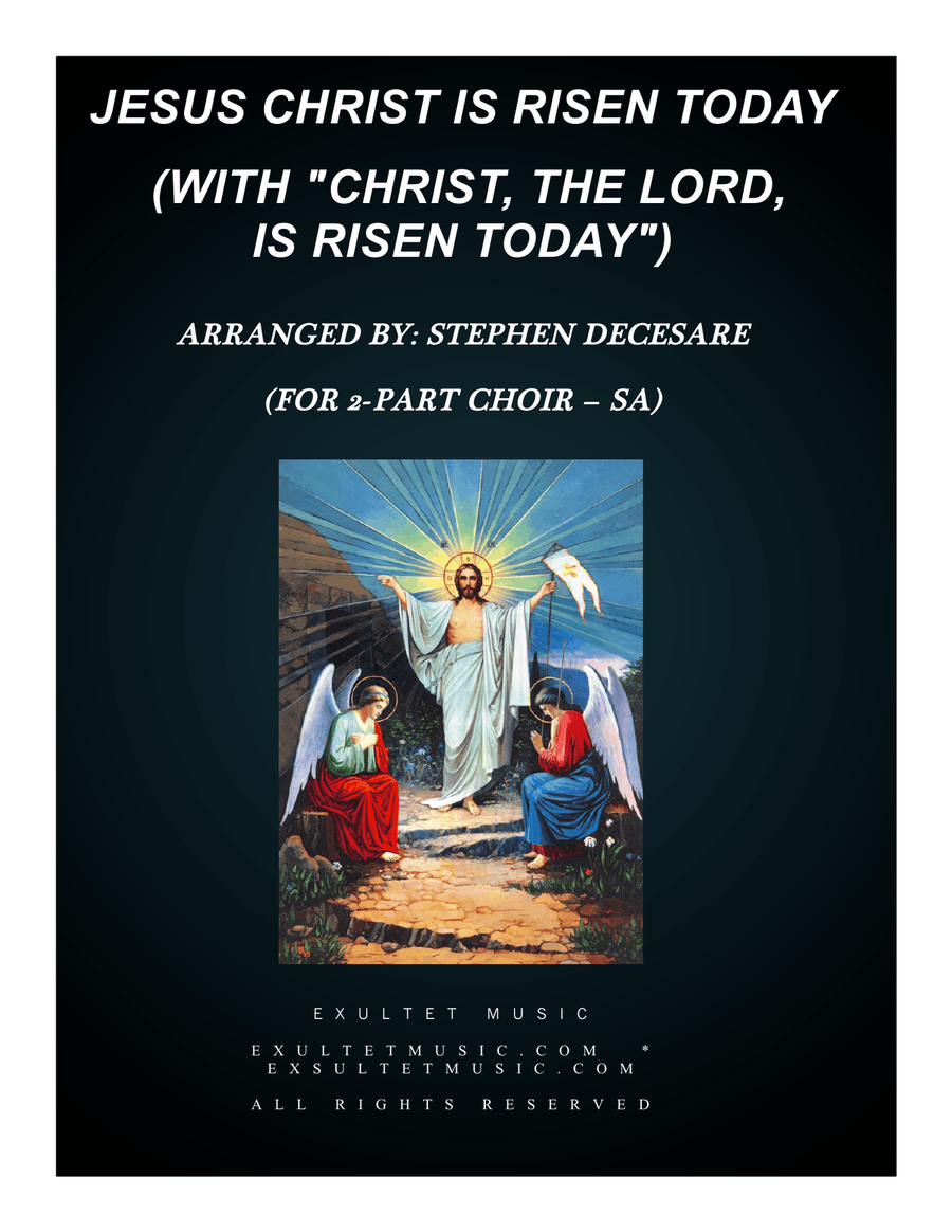 Jesus Christ Is Risen Today (with 