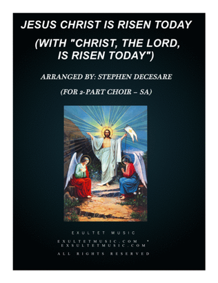 Book cover for Jesus Christ Is Risen Today (with "Christ, The Lord, Is Risen Today") (for 2-part choir - (SA)