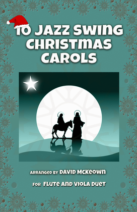 Book cover for 10 Jazz Swing Carols for Flute and Viola Duet