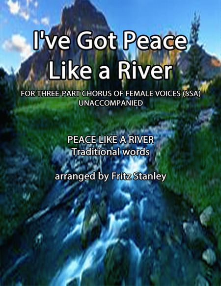 I've Got Peace Like a River - SSA A Cappella image number null