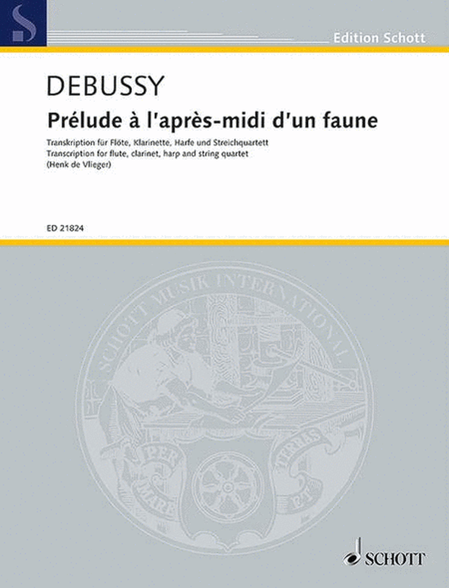 Prelude A L'apres-midi D'un Faune: Transcription For Fl, Clar, Harp, And String Qtet