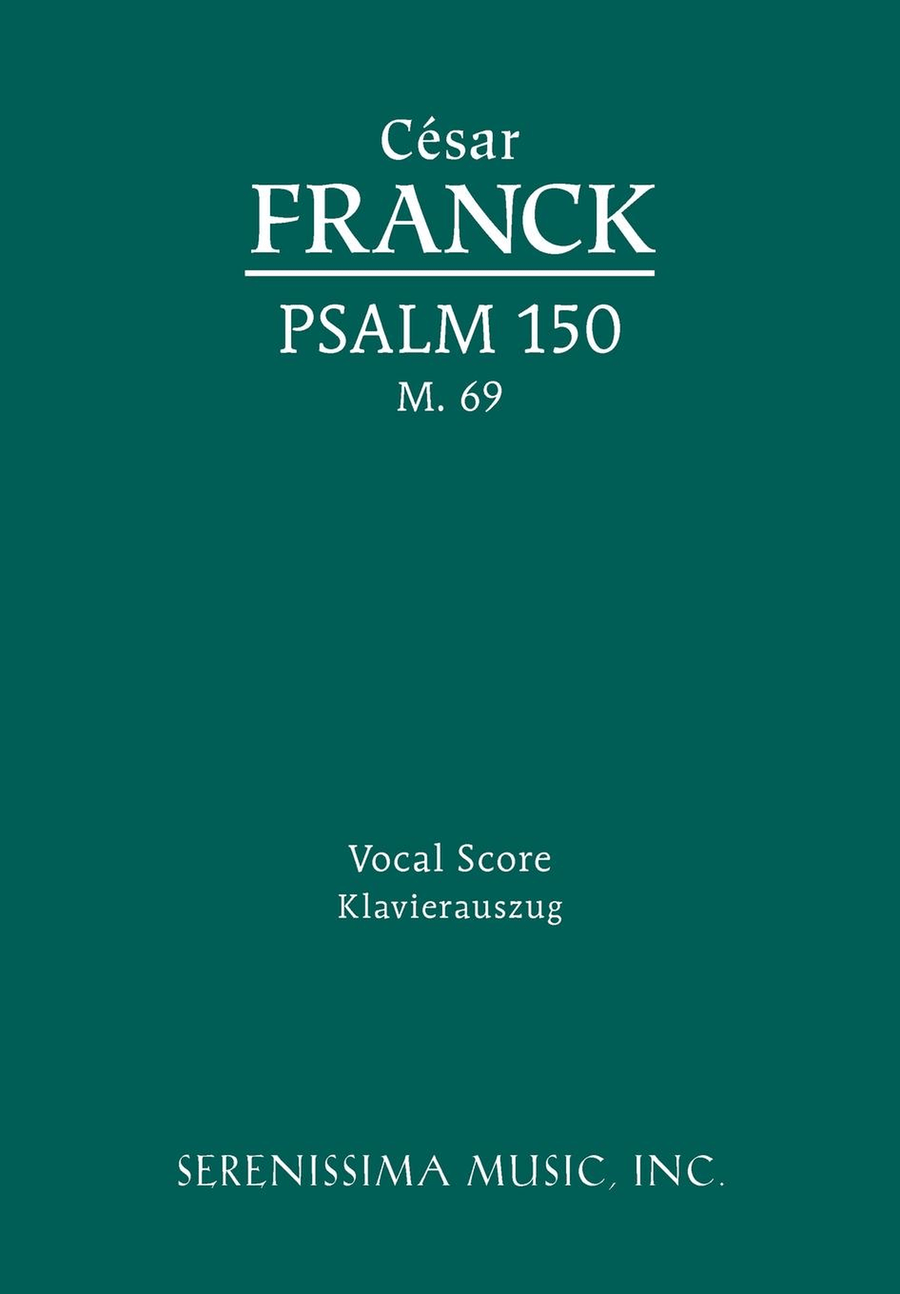 Psalm 150, CFF 221 by Cesar Auguste Franck Choir - Sheet Music