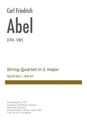 Abel - String Quartet in C major, Op.12 No.1 ; WK 67