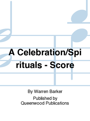 A Celebration of Spirituals - Score