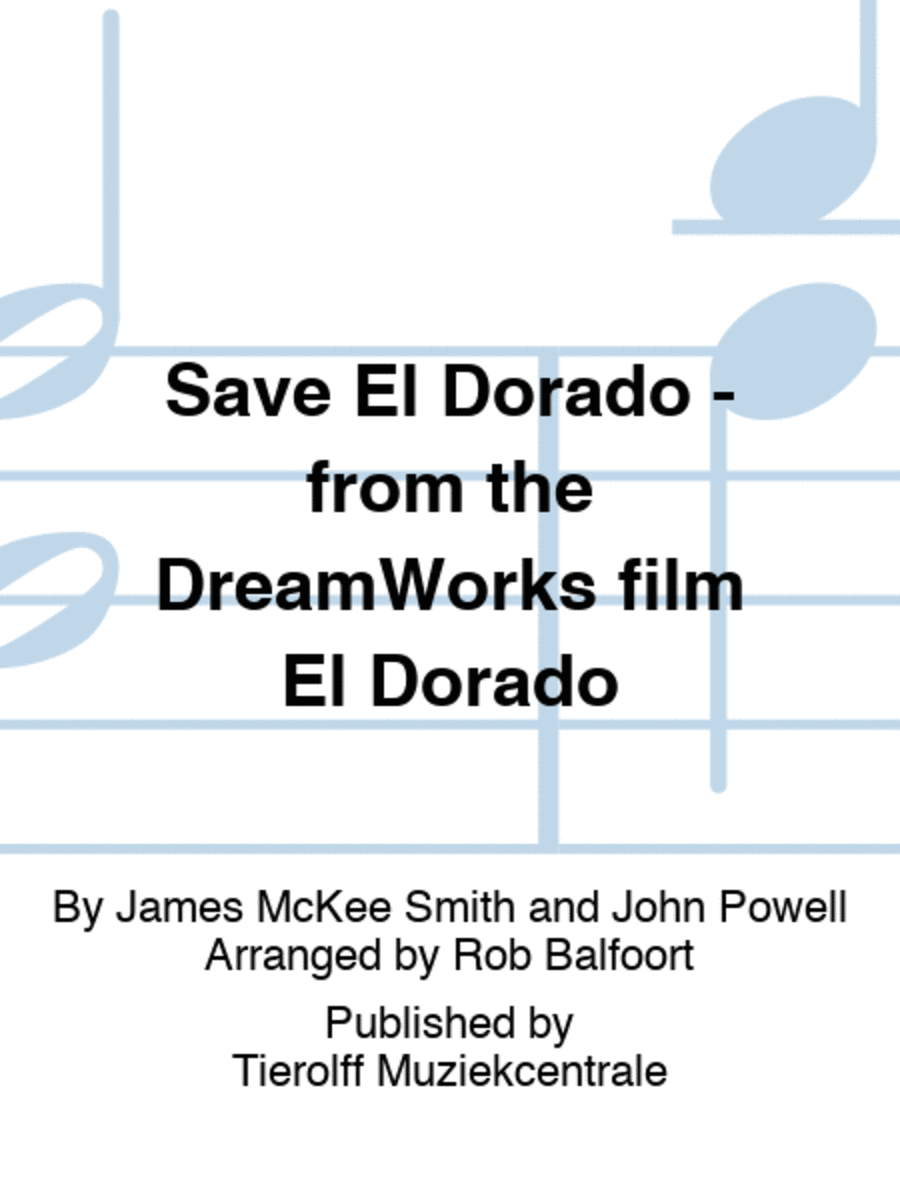 Save El Dorado - from the DreamWorks film El Dorado Concert Band scores gallery preview page 1