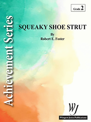 Squeaky Shoe Strut