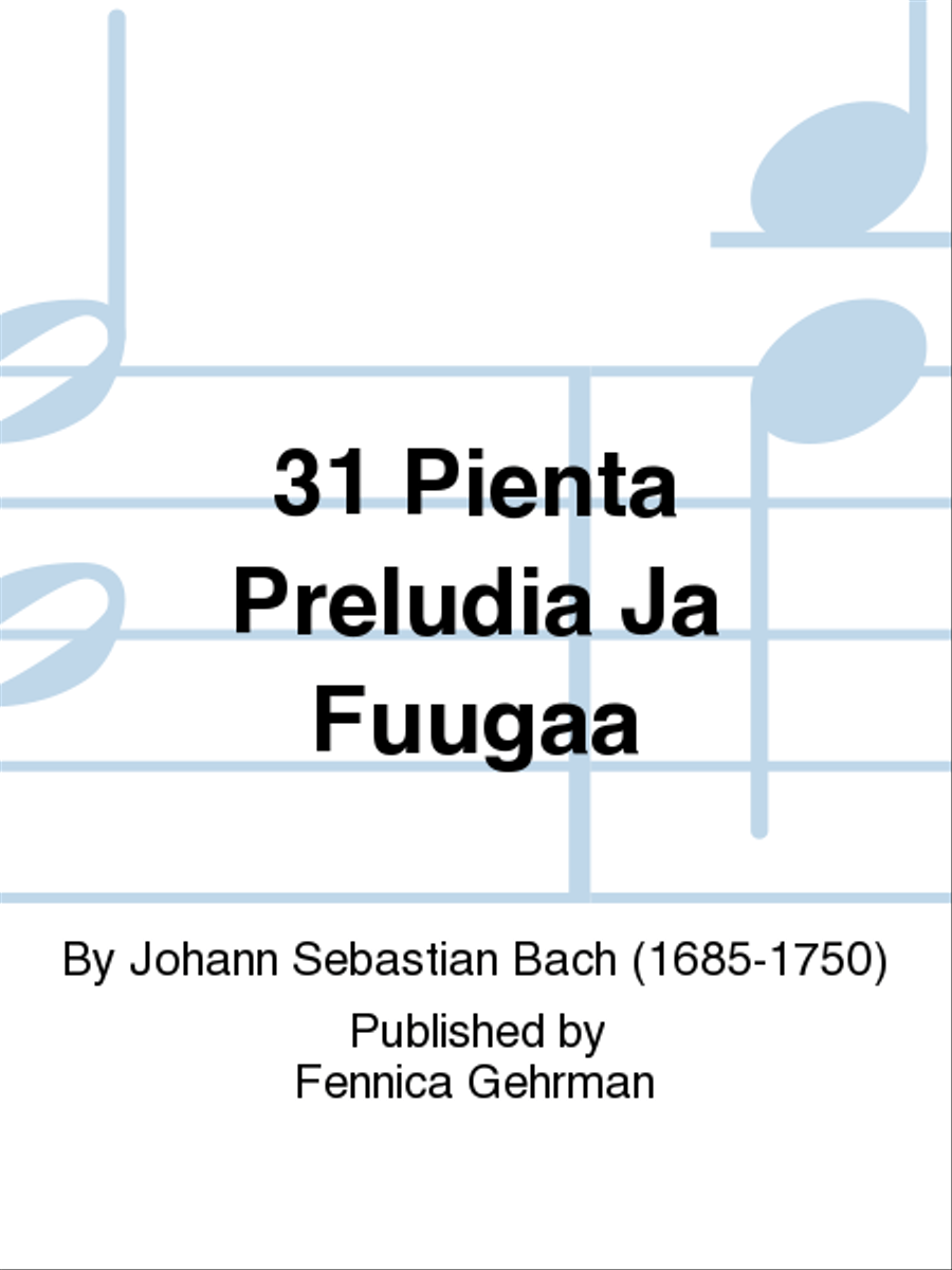 31 pientä preludia ja fuugaa / 31 Little Preludes and Fugues Piano Solo scores gallery preview page 1