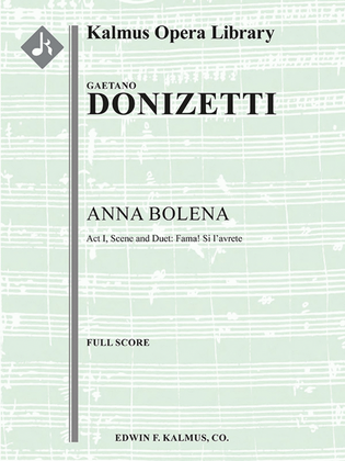 Anna Bolena: Act I, Scene and Duet: Fama! Si l'avrete (mezzo, bass) (excerpt)