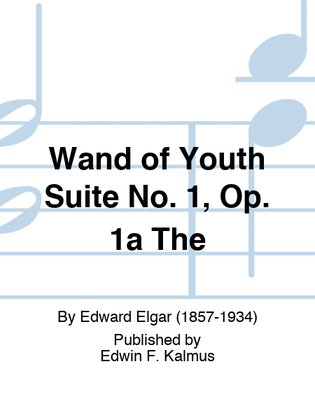 Book cover for Wand of Youth Suite No. 1, Op. 1a The