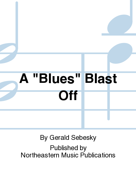 A "Blues" Blast Off