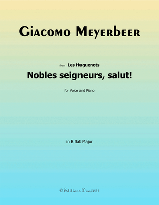 Nobles seigneurs,salut, by Meyerbeer, in B flat Major,