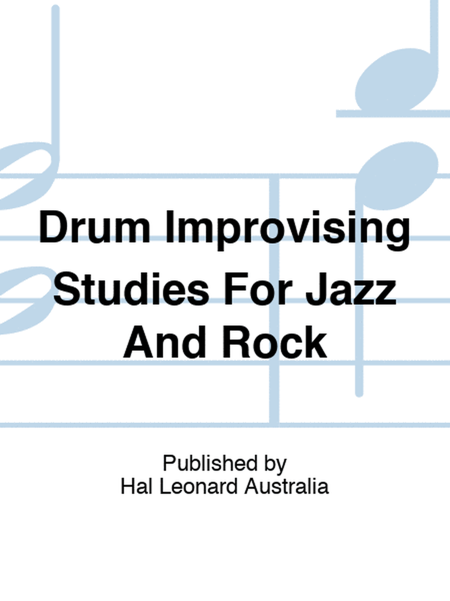 Drum Improvising Studies For Jazz And Rock