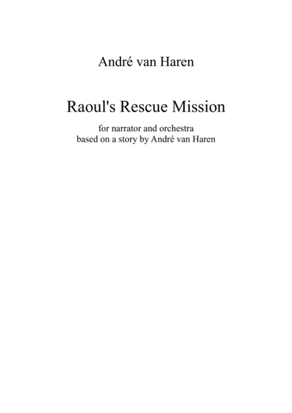 Raoul's Rescue Mission, for narrator and orchestra image number null