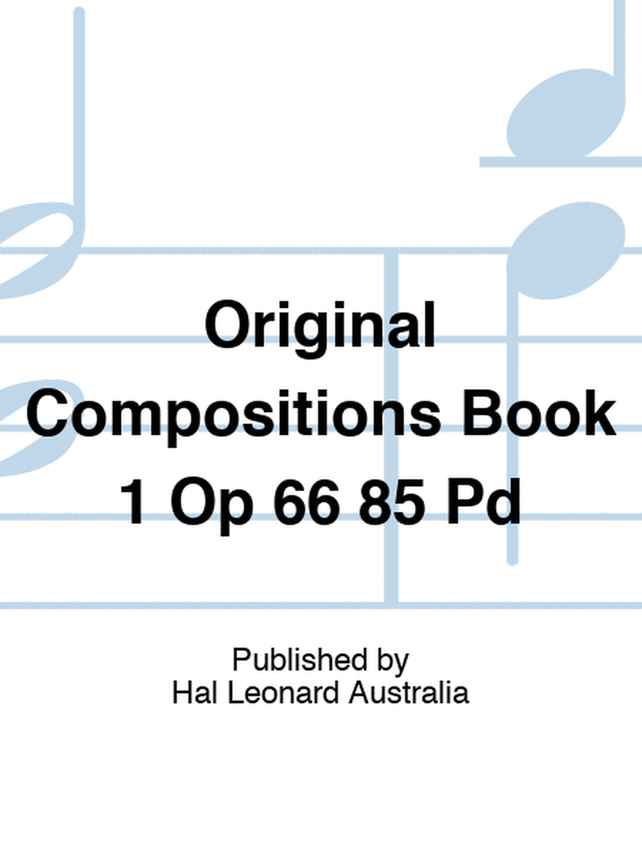 Original Compositions Book 1 Op 66 85 Pd