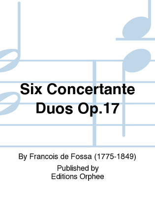 Book cover for Six Concertante Duos Op. 17