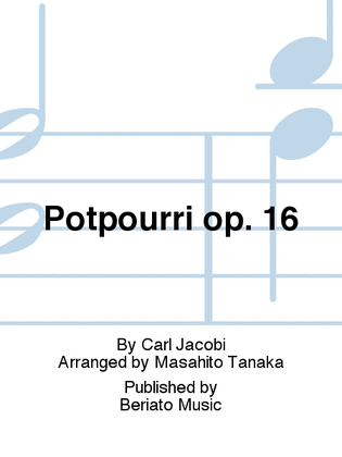 Potpourri op. 16