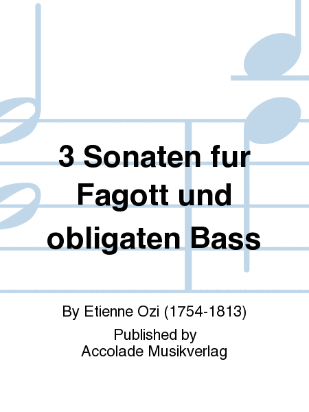 3 Sonaten fur Fagott und obligaten Bass