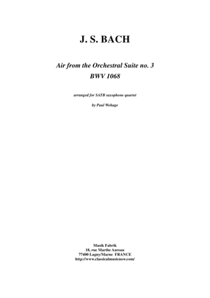 Book cover for J. S. Bach: Air from the Third Orchestral Suite, arranged for SATB saxophone quartet