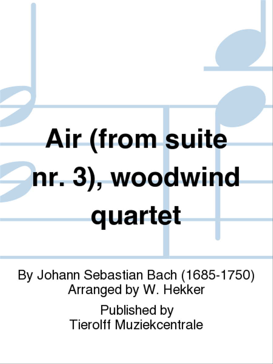 Air (from suite nr. 3), woodwind quartet