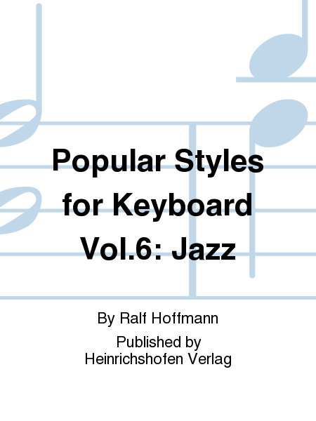 Popular Styles for Keyboard Vol. 6: Jazz