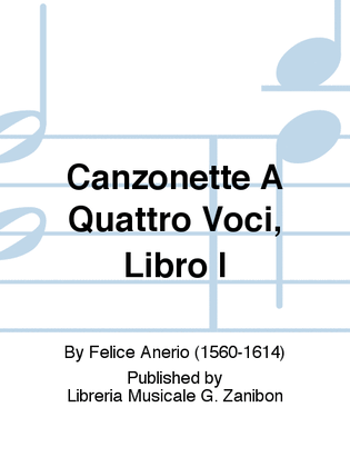 Canzonette A Quattro Voci, Libro I