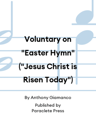 Voluntary on "Easter Hymn" ("Jesus Christ is Risen Today")