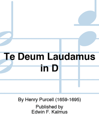 Te Deum Laudamus in D
