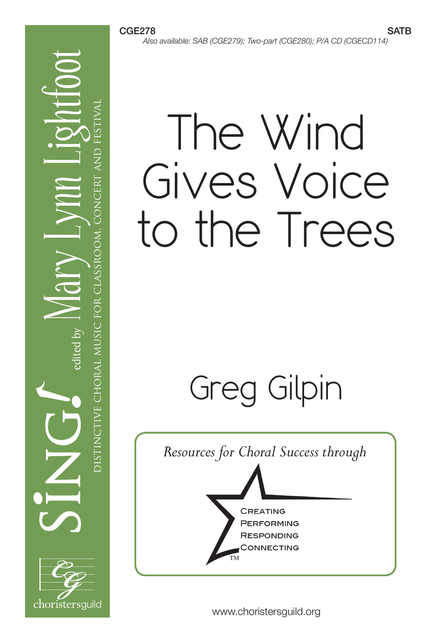 The Wind Gives Voice to the Trees (SATB)