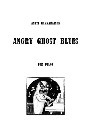 Angry Ghost Blues - Piano
