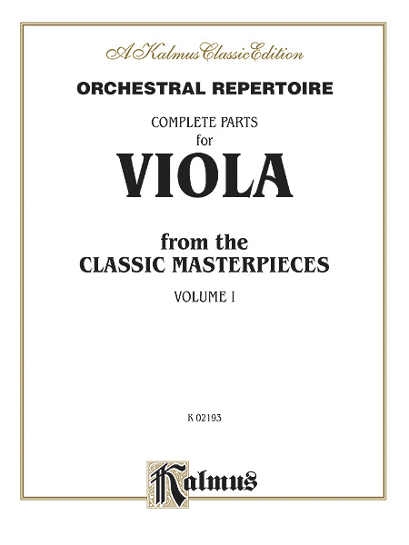 VIOLA MASTERPIECES, Volume 1 Orchestral Repertoire - Complete Parts for Viola from Classic Masterpieces