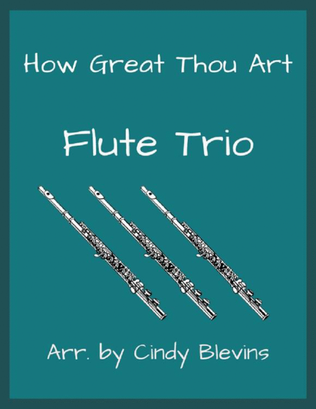 Book cover for How Great Thou Art, for Flute Trio