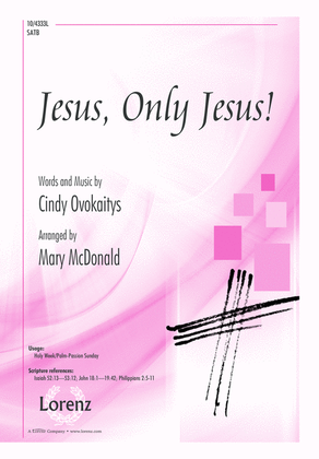 Book cover for Jesus, Only Jesus!